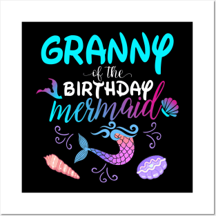 Granny Of The Birthday Mermaid Matching Family Posters and Art